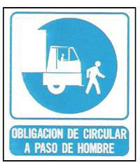 CARTELES SE�ALIZACION OBLIGACION DE CIRCULAR A PASO DE HOMBRE