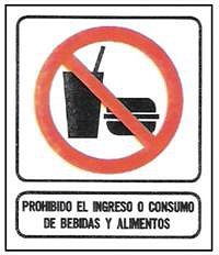 CARTELES SE�ALIZACION PROHIBIDO EL INGRESO O CONSUMO DE BEBIDAS Y ALIMENTOS