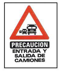 CARTELES SEALIZACION PRECAUCION ENTRADA Y SALIDA DE CAMIONES