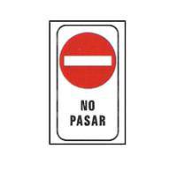 CARTELES SE�ALIZACION NO PASAR
