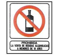 CARTELES SEALIZACION PROHIBIDA LA VENTA DE BEBIDAS ALCOHOLICAS A MENORES DE 18 AOS